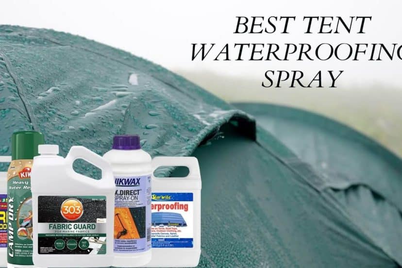 Best Tent Waterproofing Spray
